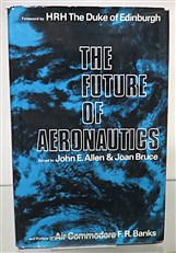 The Future of Aeronautics (Signed by the editor)
