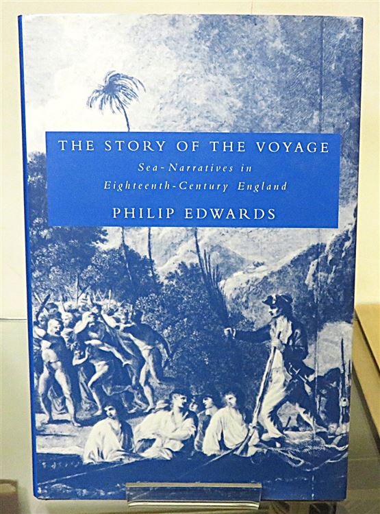 The Story of the Voyage: Sea-Narratives in Eighteenth-Century England