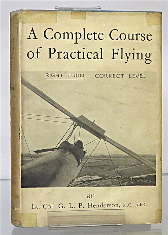 A Complete Course of Practical Flying Learning to Fly Differently 