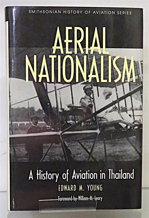 Aerial Nationalism A History of Aviation in Thailand 