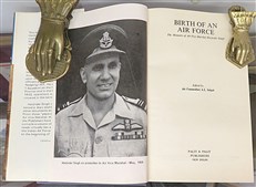 Birth Of An Air Force The memoirs of Air Vice Marshal Harjinder Singh Signed by the Publisher