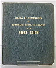 Manual Of Instructions For Maintenance, Rigging, And Operation Of The Short Scion 