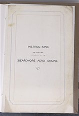 Instructions For Care And Management of The Beardmore Aero Engine 