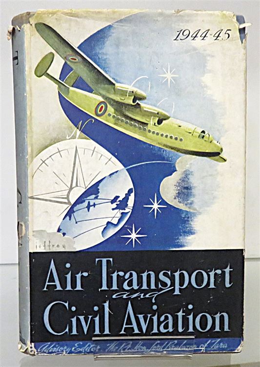 Air Transport and Civil Aviation 1944-45