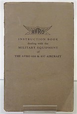 Avro Instruction Book dealing with the Military Equipment of The Avro 626 & 637 Aircraft May 1934