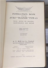 Instruction Book For The Avro Trainer Type 621 With Notes On Rigging, Maintenance And Repair February 1931