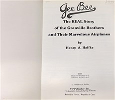 Gee Bee: The Real Story of the Granville Brothers and Their Marvellous Airplanes