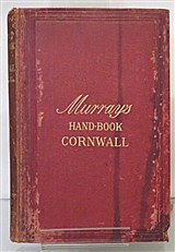 A Handbook for Travellers In Cornwall 