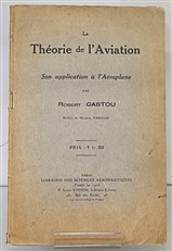 La Theorie de l'Aviation Son application a l'Aeroplane 