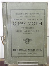 Rigging Instructions and Notes on the General Maintenance of Gipsy Moth Two-Seater Light Aeroplanes (Two Volumes)