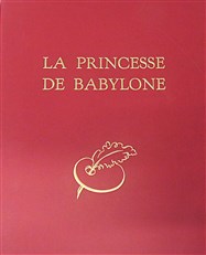 La Princesse de Babylone (Limited Edition)
