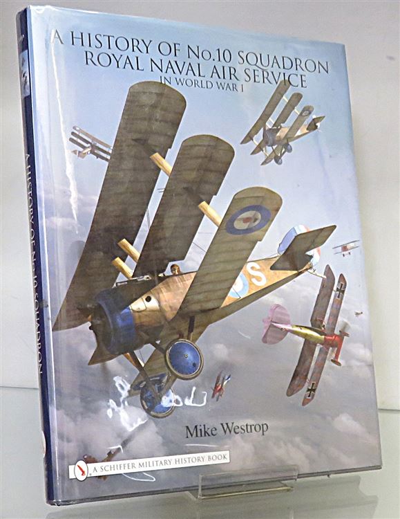 A History Of No. 10 Squadron Royal Naval Air Service In World War I
