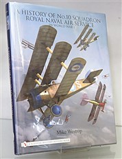 A History Of No. 10 Squadron Royal Naval Air Service In World War I