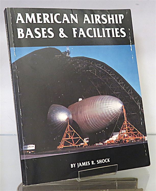 American Airship Bases & Facilities 