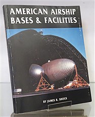 American Airship Bases & Facilities 