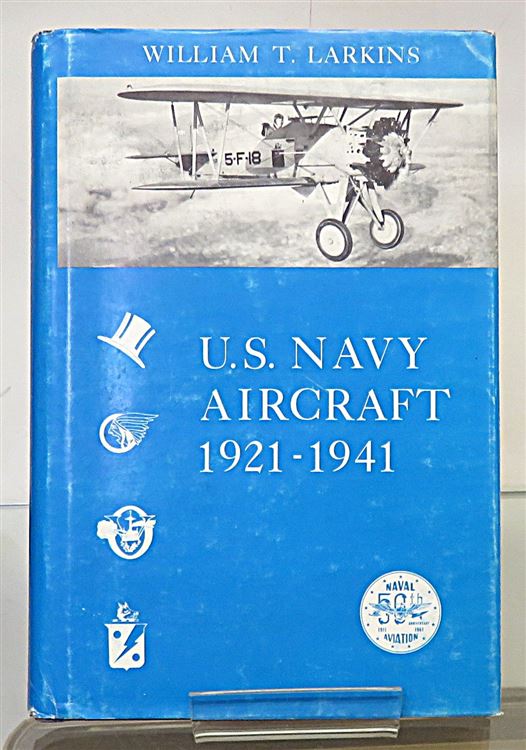 U.S. Navy Aircraft 1921-1941 Signed by the Author 