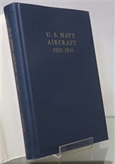 U.S. Navy Aircraft 1921-1941 Signed by the Author 
