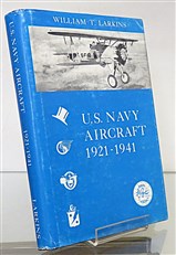 U.S. Navy Aircraft 1921-1941 Signed by the Author 