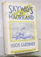 Skyways of Maoriland Signed by the Author 