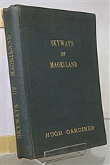 Skyways of Maoriland Signed by the Author 