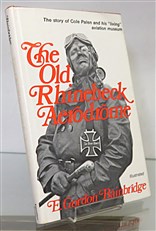 The Old Rhinebeck Aerodrome Signed by the Author 
