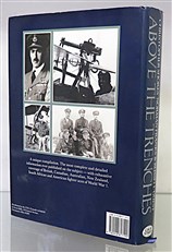 Above The Trenches Signed by the Authors And World War I Fighter Aces 