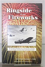 Ringside at the Fireworks Signed by the Author 