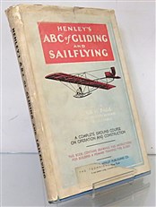 Henley's ABC of Gliding And Sailflying 