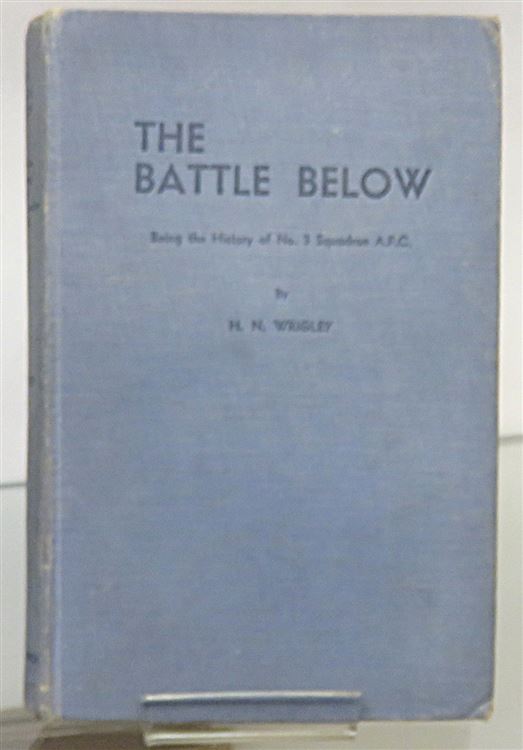 The Battle Below Being The History Of No. 3 Squadron, Australian Flying Corps 