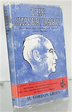 The Silver Dart The Authentic Story of the Hon. J.A.D. McCurdy Canada's First Pilot Signed by the Author 