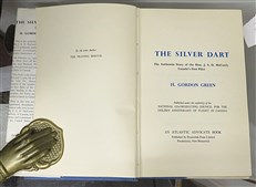 The Silver Dart The Authentic Story of the Hon. J.A.D. McCurdy Canada's First Pilot Signed by the Author 
