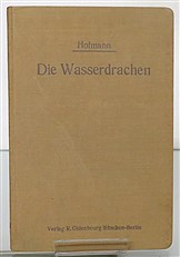 Die Wasserdrachen Ein Beitrag zur baulichen Entwicklung der Flugmaschine 
