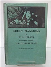 Green Mansions: A Romance of the Tropical Forest