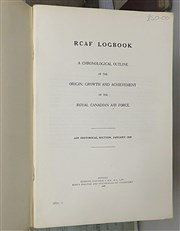 Silver Jubilee Royal Canadian Air Force RCAF Logbook A Chronological Outline Of The Origin, Growth And Achievement Of The Royal Canadian Air Force 