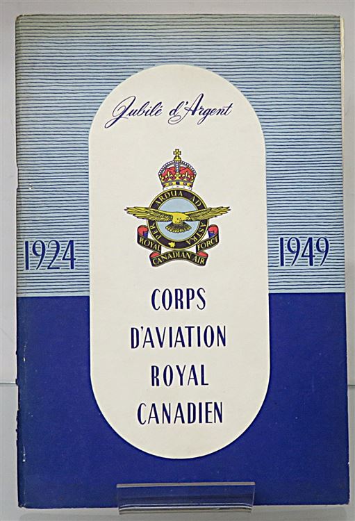 Jubilile d'argent Corps D'Aviation Royal Canadien Livre De Vol Du Carc