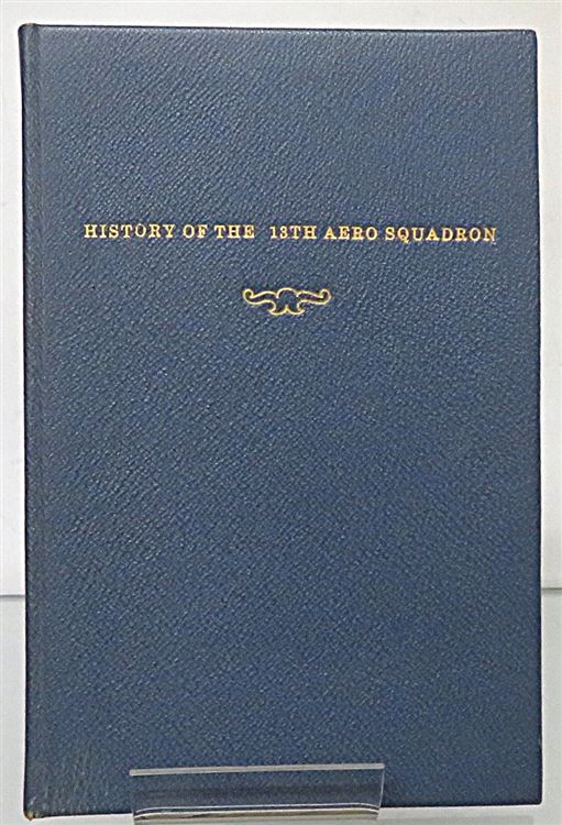History Of The Thirteenth Aero Squadron June 12, 1917 to April 1919