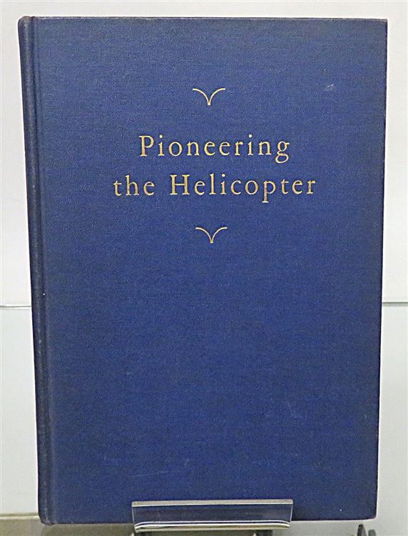 Pioneering the Helicopter