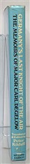 Germany's Last Knight of the Air The Memoirs of Major Carl Degelow Signed by the Editor 