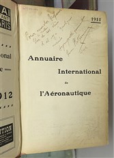 Annuaire International de l'aeronautique 1911 Encyclopedie Generale Des Locomotions Aeriennes Signed by the Editor  