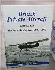 British Private Aircraft Volume One The Re-Awakening Years 1946-1970