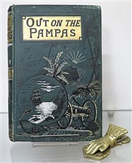 Out On The Pampas or The Young Settlers 