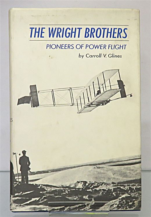 The Wright Brothers Pioneers Of Power Flight 