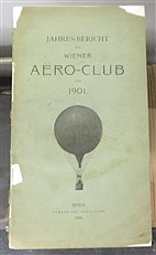 Jahres-Bericht Des Wiener Aero-Club Fur 1901