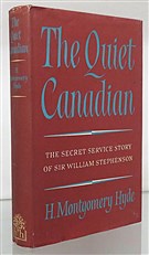The Quiet Canadian: The Secret Service Story of Sir William Stephenson