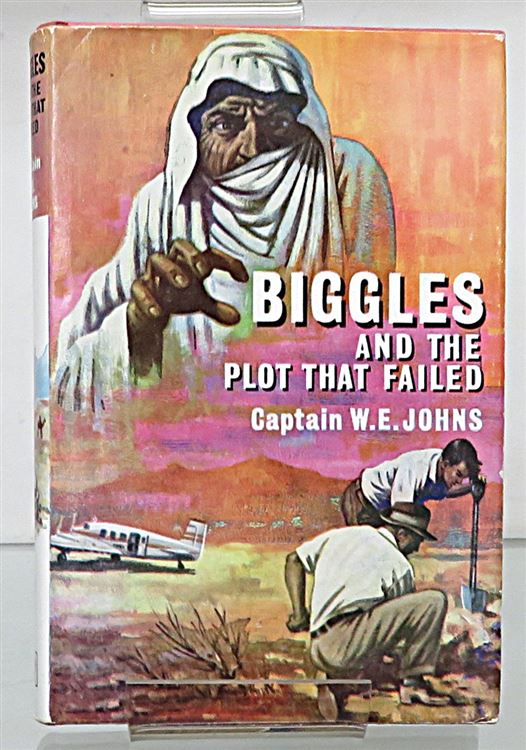 Biggles And The Plot That Failed 