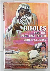 Biggles And The Plot That Failed 