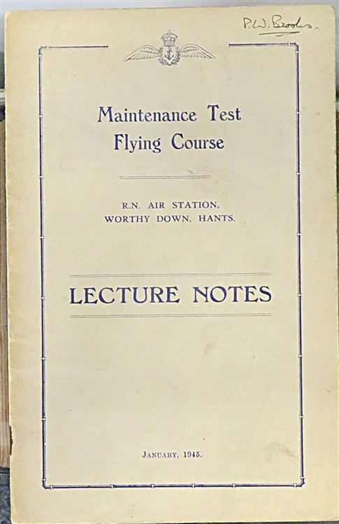 Maintenance Test Flying Course: Lecture Notes from R.N. Air Station, Worthy Down, Hants. January 1945