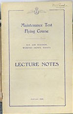 Maintenance Test Flying Course: Lecture Notes from R.N. Air Station, Worthy Down, Hants. January 1945