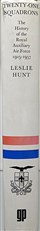 Twenty-One Squadrons: The History of the Royal Auxiliary Air Force 1925-1957