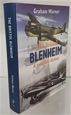 The Bristol Blenheim: A Complete History